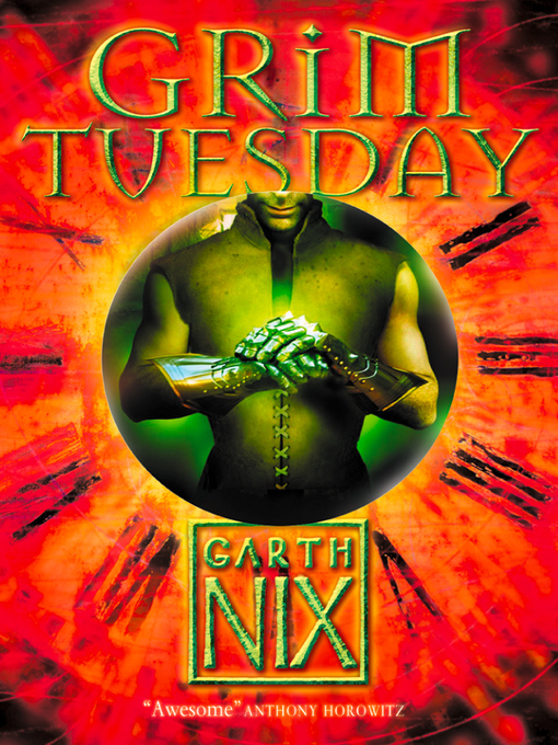 Title details for Grim Tuesday by Garth Nix - Available